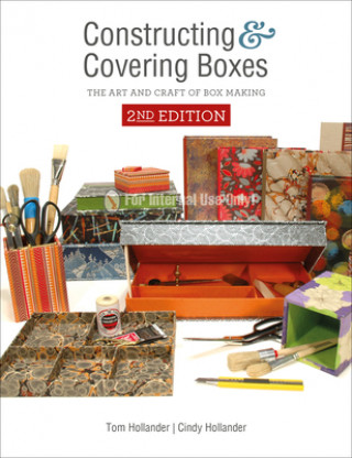 Carte Constructing and Covering Boxes: The Art and Craft of Box Making Cindy Hollander