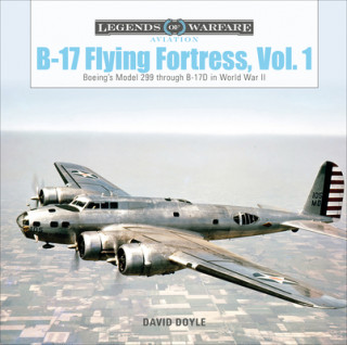 Carte B-17 Flying Fortress, Vol. 1: Boeing's Model 299 through B-17D in World War II 