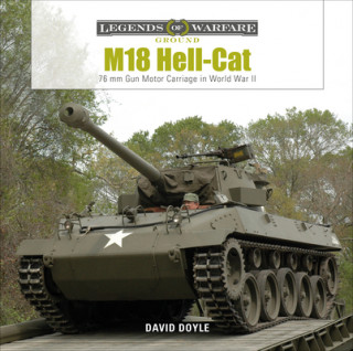 Könyv M18 Hell-Cat: 76 MM Gun Motor Carriage in World War II 