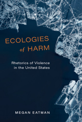 Buch Ecologies of Harm Megan Eatman