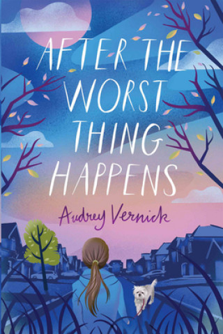 Book After the Worst Thing Happens Vernick