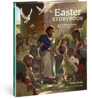 Carte The Easter Storybook: 40 Bible Stories Showing Who Jesus Is Ian Dale