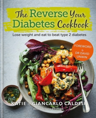 Könyv Reverse Your Diabetes Cookbook Giancarlo Caldesi