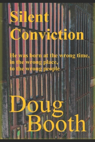 Boek Silent Conviction Doug Booth