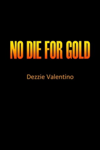 Carte No die for gold Dezzie Valentino