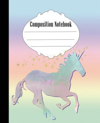 Book Composition Notebook: Unicorn Composition Notebook Wide Ruled 7.5 x 9.25 in, 100 pages book for kids, teens, school, students and teachers Quick Creative