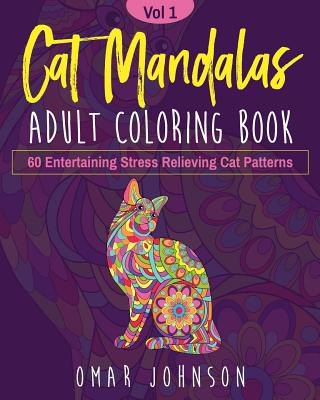 Carte Cat Mandalas Adult Coloring Book Vol 1 Omar Johnson