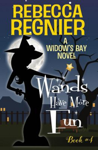 Livro Wands Have More Fun Rebecca Regnier