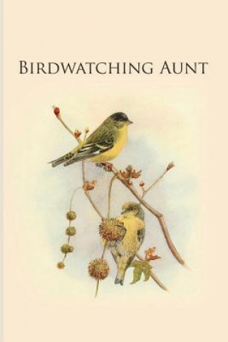 Carte Birdwatching Aunt: Gifts For Birdwatchers - a great logbook, diary or notebook for tracking bird species. 120 pages All Animal Journals