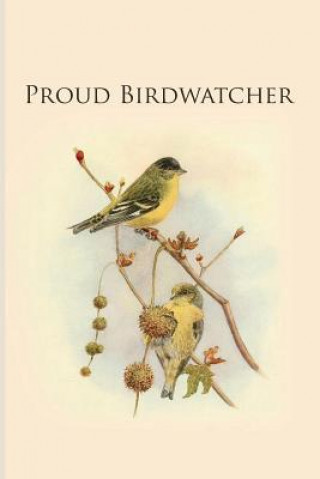 Carte Proud Birdwatcher: Gifts For Birdwatchers - a great logbook, diary or notebook for tracking bird species. 120 pages All Animal Journals