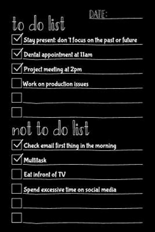 Kniha To Do List Not To Do List: Notebook For Improving Productivity And Focus On The Tasks That Matter Deeri Press