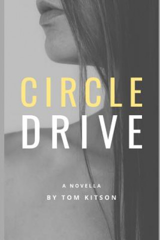 Книга Circle Drive Tom Kitson