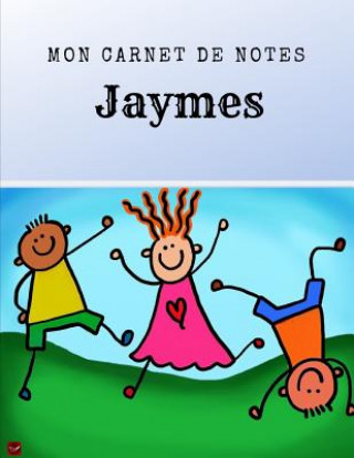 Book Mon Carnet de Notes - Jaymes Just Be Free