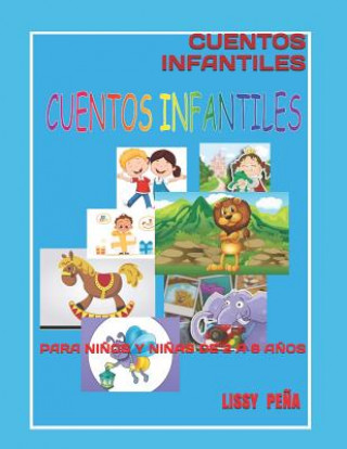 Kniha Cuentos Infantiles: Para Ni?os Y Ni?as de 2 a 8 A?os Lissy Pena