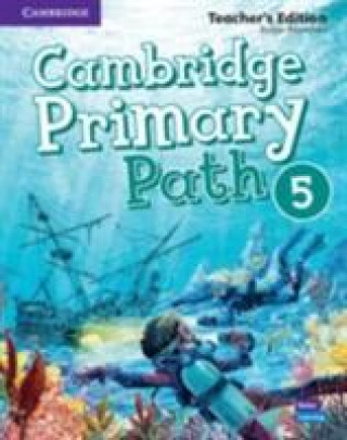 Könyv Cambridge Primary Path Level 5 Teacher's Edition 