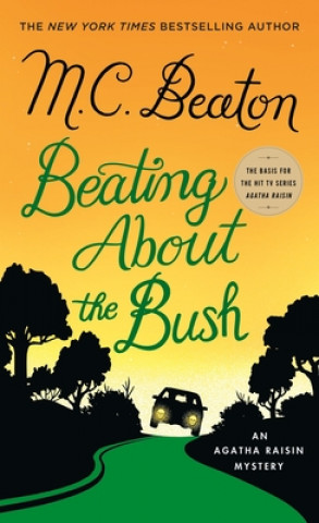 Книга Beating about the Bush: An Agatha Raisin Mystery 