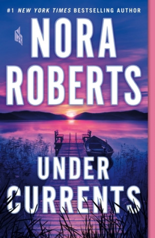 Knjiga Under Currents Nora Roberts