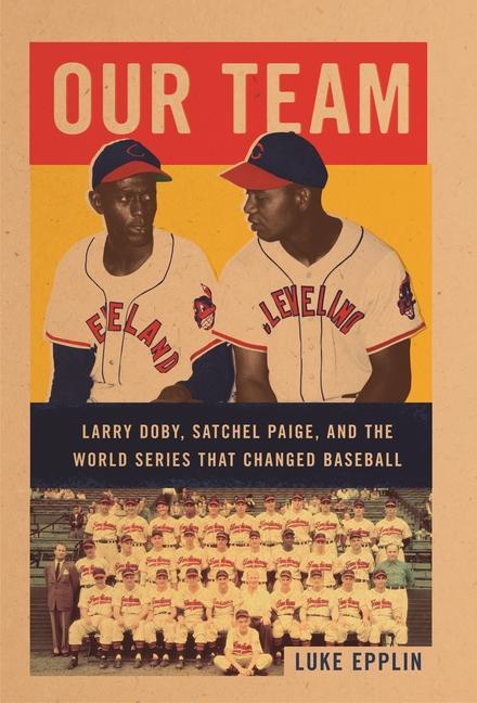 Книга Our Team: The Epic Story of Four Men and the World Series That Changed Baseball 