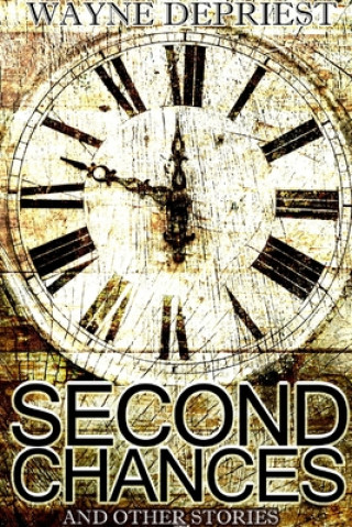 Book Second Chances Wayne Depriest