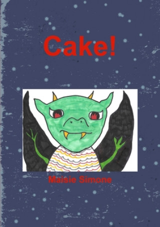 Knjiga Cake! Maisie Simone