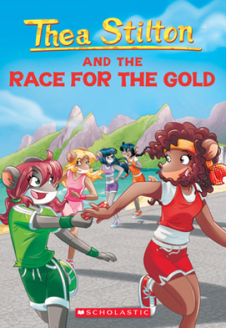 Knjiga Thea Stilton and the Race for the Gold (Thea Stilton #31) 