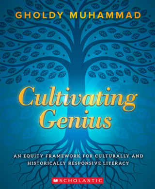 Livre Cultivating Genius: An Equity Framework For Culturally and Historically Responsive Literacy 