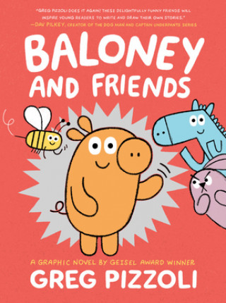 Kniha Baloney And Friends Greg Pizzoli