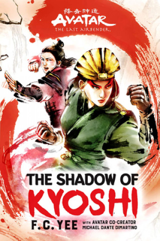 Libro Avatar, The Last Airbender: The Shadow of Kyoshi (The Kyoshi Novels Book 2) F. C. Yee