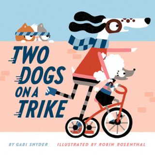 Buch Two Dogs on a Trike Robin Rosenthal