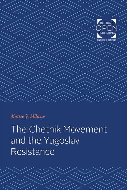 Kniha Chetnik Movement and the Yugoslav Resistance 