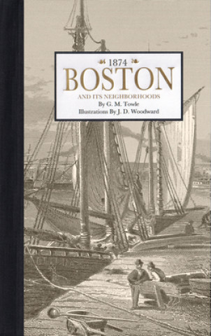 Kniha Boston, and Its Neighborhoods G. Towle