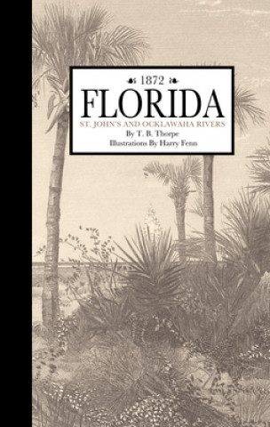 Книга Florida, St. John and Ocklawaha Rivers Robert Carter