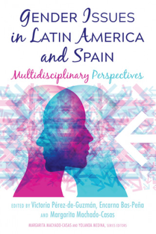 Βιβλίο Gender Issues in Latin America and Spain Victoria Pérez-de-Guzmán