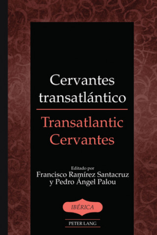 Carte Cervantes transatlantico / Transatlantic Cervantes Francisco Ramírez Santacruz