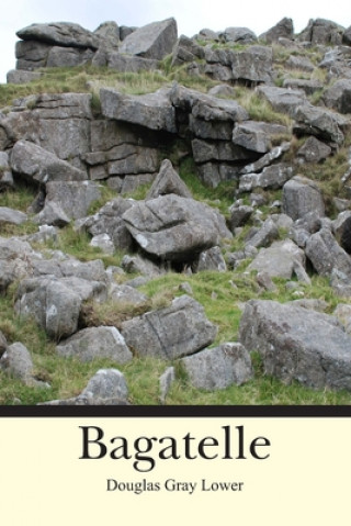 Book Bagatelle Douglas Gray Lower