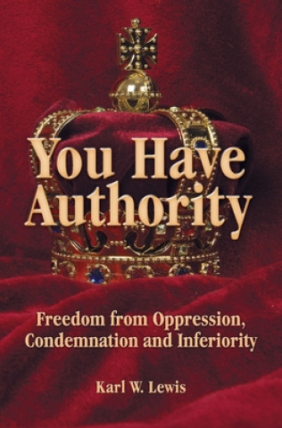 Book You Have Authority Karl W. Lewis