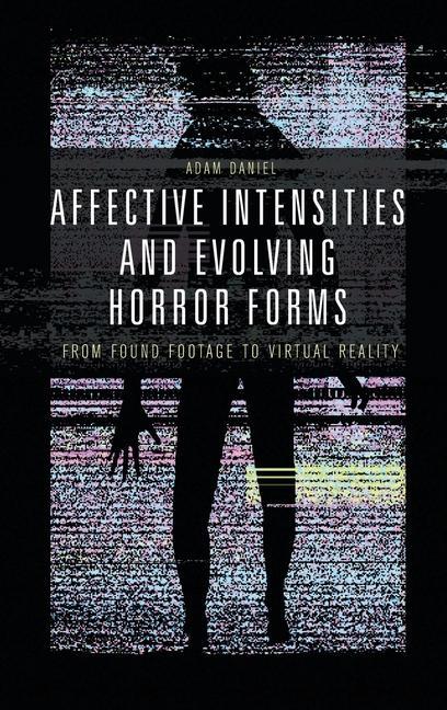 Carte Affective Intensities and Evolving Horror Forms 