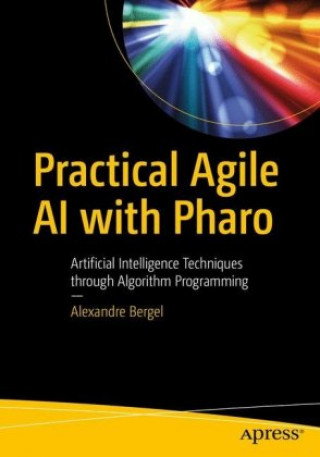 Boek Agile Artificial Intelligence in Pharo Alexandre Bergel