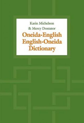 Könyv Oneida-English/English-Oneida Dictionary Mercy A. Doxtator
