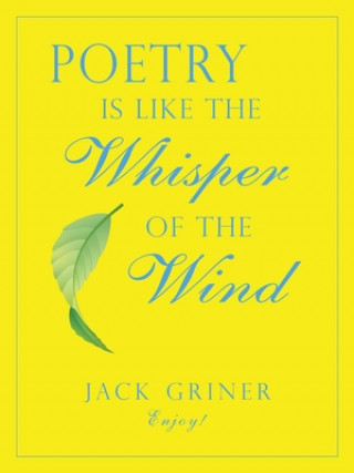Könyv Poetry Is Like the Whisper of the Wind 