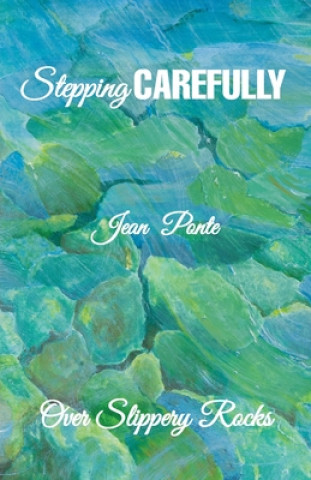 Knjiga Stepping Carefully Jean Ponte