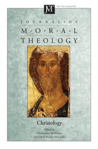 Kniha Journal of Moral Theology, Volume 2, Number 1 