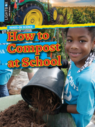 Kniha How to Compost at School John Willis