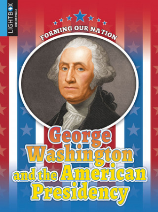 Livre George Washington and the American Presidency 