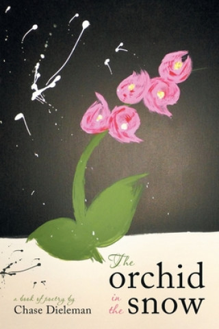 Βιβλίο The Orchid in the Snow Chase Daniel Dieleman