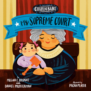 Kniha Citizen Baby: My Supreme Court Daniel Prosterman