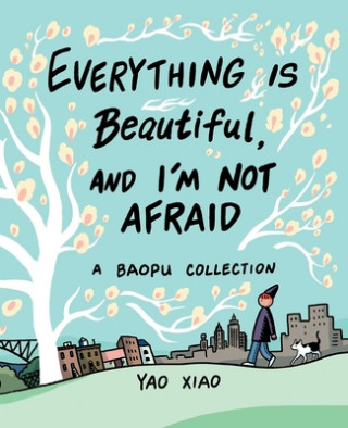 Knjiga Everything Is Beautiful, and I'm Not Afraid 