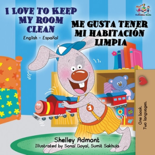 Kniha I Love to Keep My Room Clean Me gusta tener mi habitacion limpia Kidkiddos Books