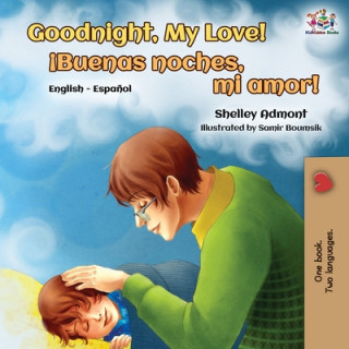 Kniha Goodnight, My Love! (English Spanish Bilingual Book) Kidkiddos Books