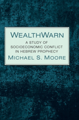 Boek Wealthwarn Michael S. Moore